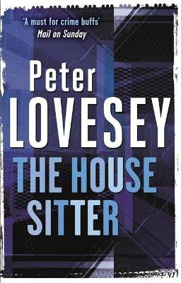 The House Sitter: 8 Peter Lovesey