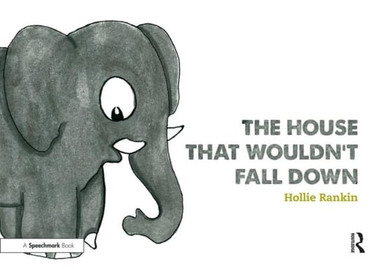 The House That Wouldnt Fall Down: A Short Tale of Trust for Traumatised Children Hollie Rankin