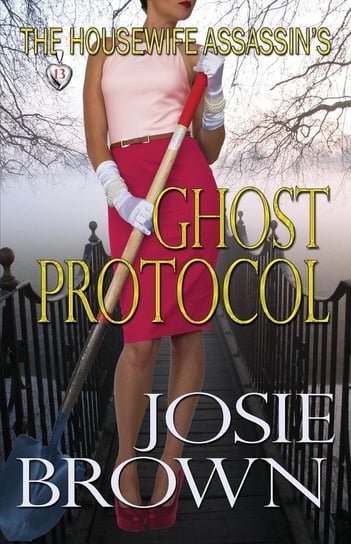 The Housewife Assassin's Ghost Protocol Brown Josie