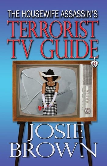 The Housewife Assassin's Terrorist TV Guide Brown Josie