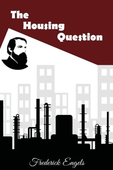 The Housing Question Engels Fryderyk