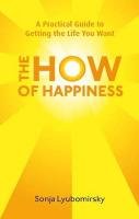 The How Of Happiness Lyubomirsky Sonja