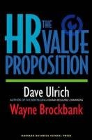 The HR Value Proposition Ulrich Dave, Brockbank Wayne