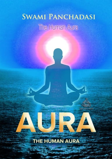 The Human Aura - ebook epub Panchadasi Swami