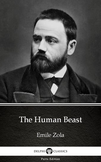 The Human Beast by Emile Zola (Illustrated) Zola Emile