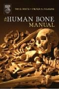 The Human Bone Manual White Tim D., Folkens Pieter Arend
