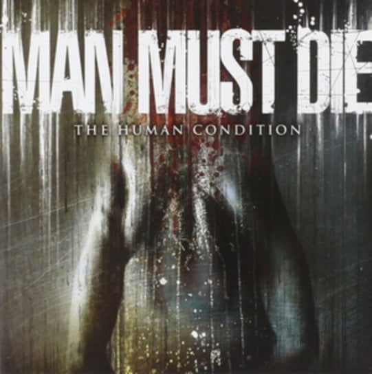 The Human Condition Man Must Die