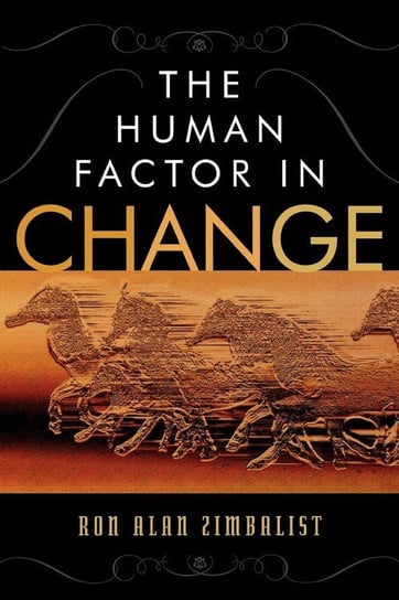 The Human Factor in Change Zimbalist Ron Alan