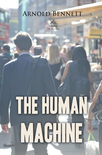 The Human Machine Bennett Arnold