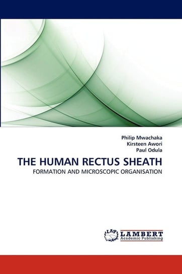 The Human Rectus Sheath Mwachaka Philip
