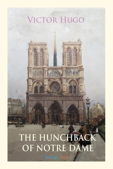 The Hunchback of Notre Dame Hugo Victor