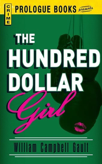 The Hundred Dollar Girl Gault William Campbell