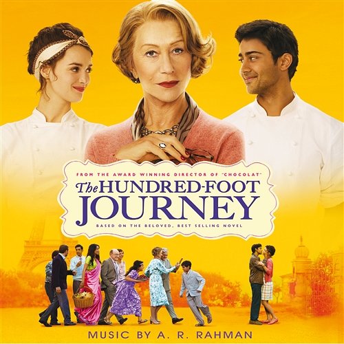 The Hundred-Foot Journey A. R. Rahman