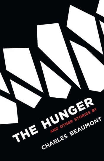 The Hunger Charles Beaumont