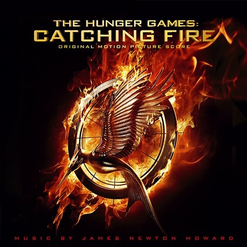 The Hunger Games: Catching Fire James Newton Howard