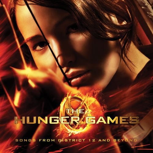 The Hunger Games. Songs From District 12 and Beyond Various Artists