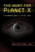 The Hunt for Planet X: New Worlds and the Fate of Pluto Schilling Govert