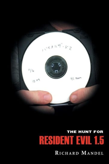 The Hunt for Resident Evil 1.5 Mandel Richard