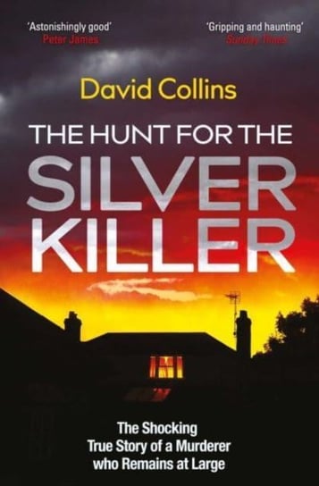 The Hunt for the Silver Killer Collins David