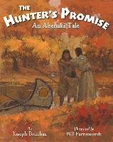 The Hunter's Promise Bruchac Joseph