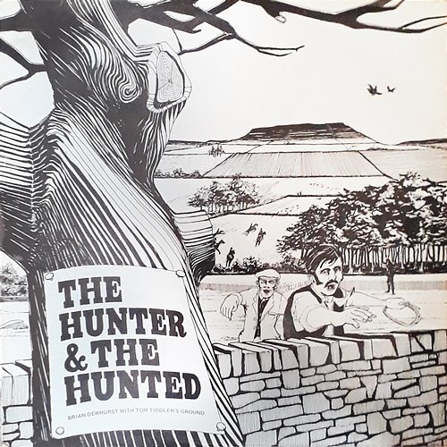 The Hunter & The Hunted Brian Dewhurst & Tom Tiddler's Ground