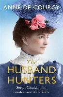 The Husband Hunters Courcy Anne