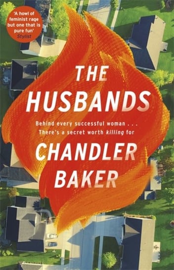 The Husbands: The sensational new novel from the New York Times and Reese Witherspoon Book Club best Baker Chandler