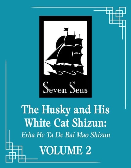 The Husky and His White Cat Shizun: Erha He Ta De Bai Mao Shizun (Novel) Vol. 2 Rou Bao Bu Chi Rou