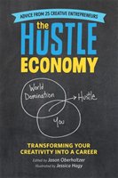 The Hustle Economy Hagy Jessica, Oberholtzer Jason