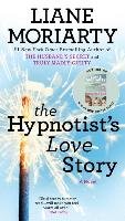 The Hypnotist's Love Story Moriarty Liane
