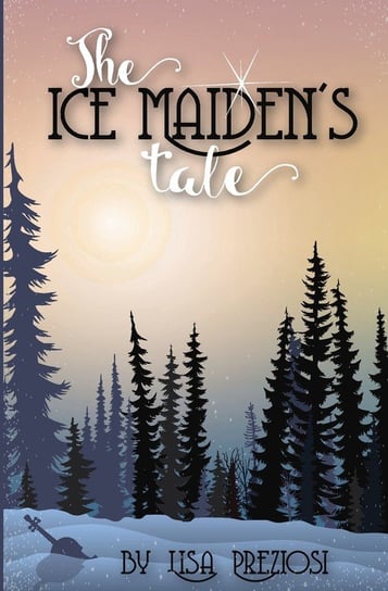 The Ice Maiden's Tale Preziosi Lisa
