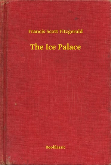 The Ice Palace Fitzgerald Scott F.