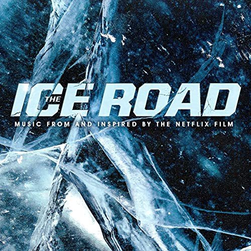 The Ice Road soundtrack Various Artists