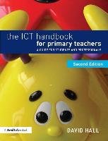 The ICT Handbook for Primary Teachers Hall David