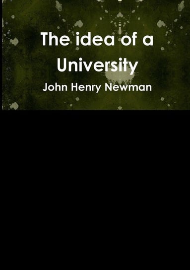 The idea of a University Newman John Henry
