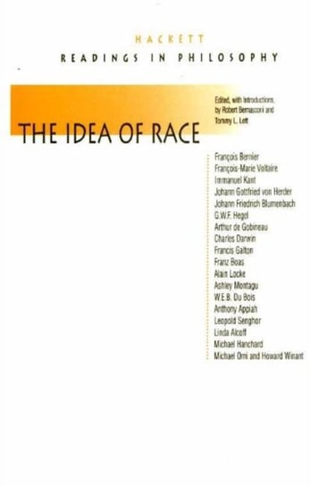 The Idea of Race: Readings in Philosophy Robert Bernasconi