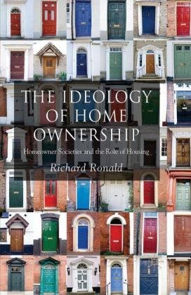 The Ideology of Home Ownership Ronald R.