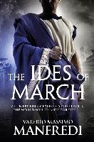 The Ides of March Manfredi Valerio Massimo
