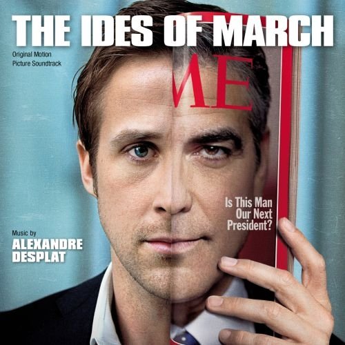 The Ides Of March (Idy marcowe) Desplat Alexandre