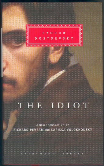 The Idiot Dostoevsky Fyodor