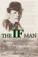 The If Man: Dr Leander Starr Jameson, the Inspiration for Kipling's Masterpiece Ash Chris
