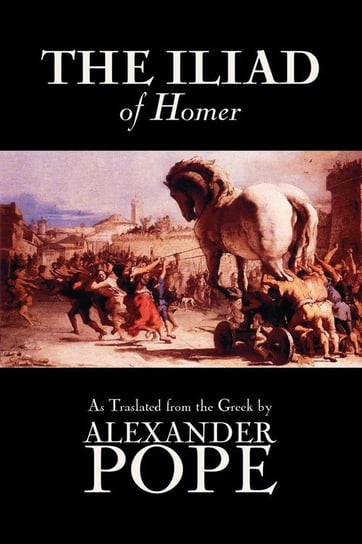 The Iliad by Homer, Classics, Literary Criticism, Ancient and Classical, Poetry, Ancient, Classical & Medieval Homer