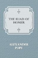 The Iliad Of Homer Pope Alexander