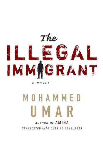The Illegal Immigrant Umar Mohammed