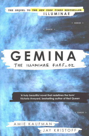 The Illuminae Files 2. Gemina Kaufman Amie, Kristoff Jay