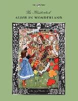 The Illustrated Alice in Wonderland (The Golden Age of Illustration Series) Carroll Lewis