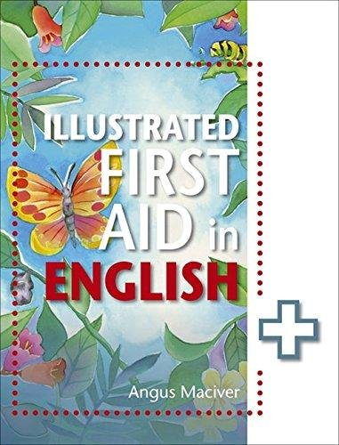 The Illustrated First Aid in English Angus Maciver
