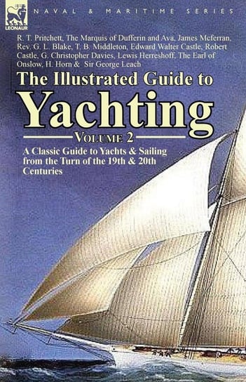 The Illustrated Guide to Yachting-Volume 2 Pritchett R. T.