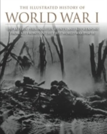 The Illustrated History of WWI Andrew Wiest