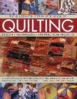 The Illustrated Step-by-Step Book of Quilting Watson Jenny, Stanley Isabel